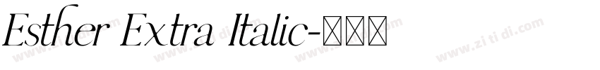 Esther Extra Italic字体转换